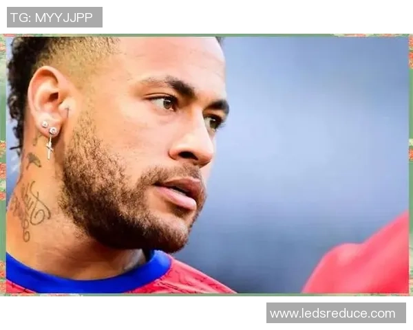 内马尔的传奇之路：从巴西小将到全球足球巨星的成长历程